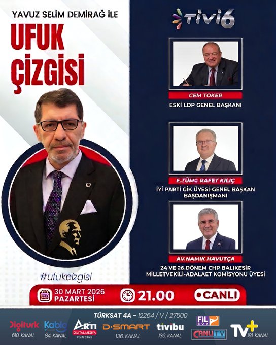 "Ufuk Çizgisi, 30.Mart.2026 Saat 21:00 da Canlı Yayınla Tivi6 Ekranlarında"