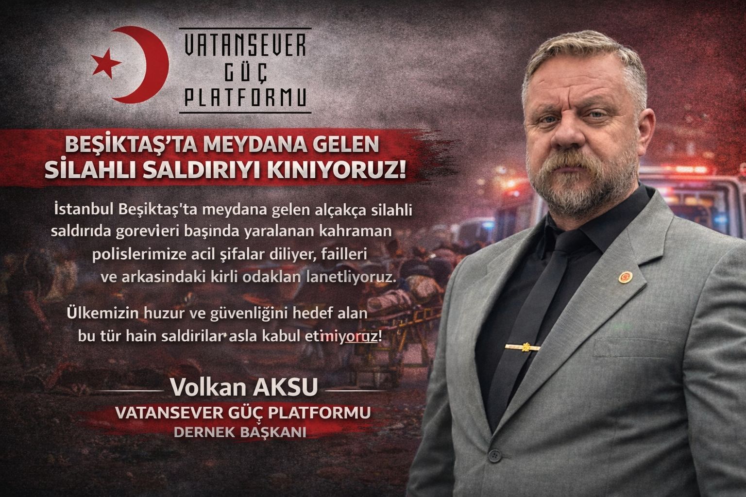 Vatansever Güç Platformu Derneği'nden Beşiktaş Saldırısına kınama.