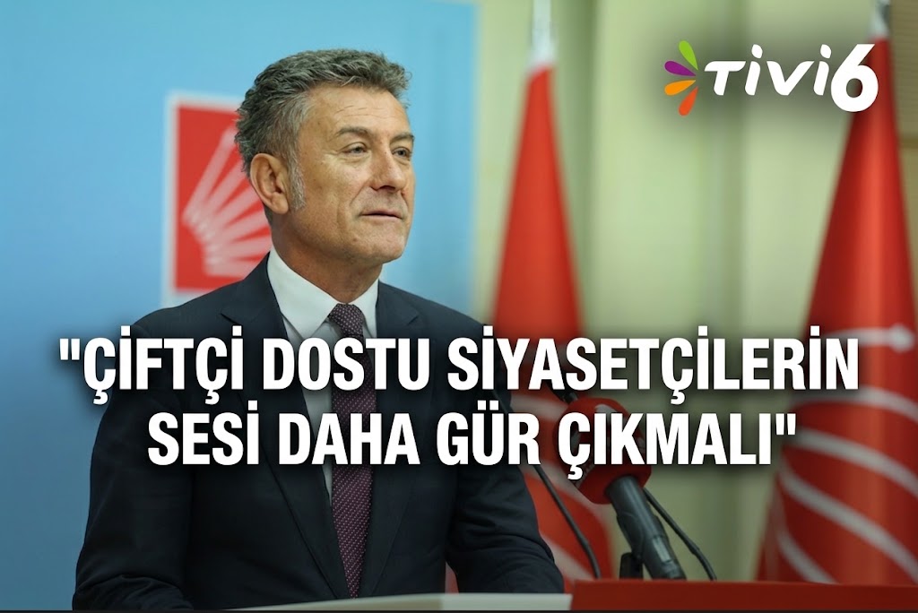 CHP'DEN ÇİFTÇİ DESTEKLEME VURGUSU