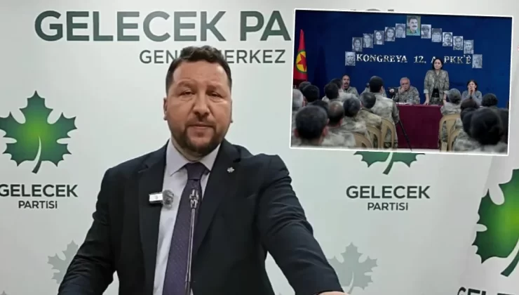 PKK’nın fesih kararı sonrası Gelecek Partisi’nden ilk açıklama