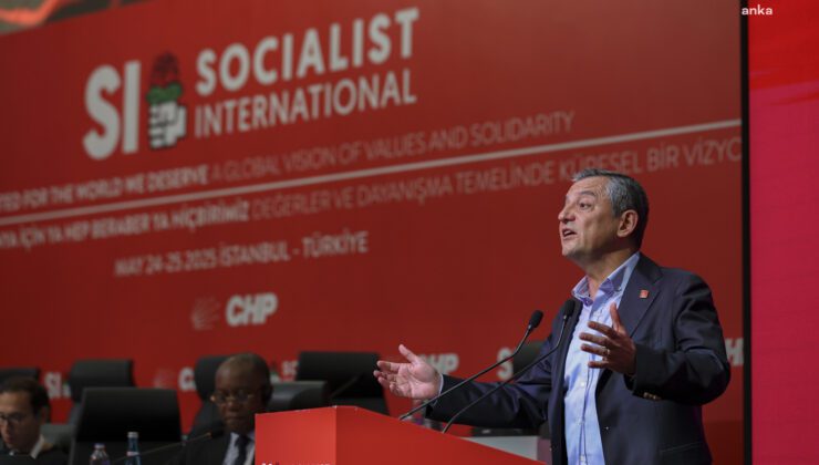 Sosyalist Enternasyonal Konsey Toplantısı’nda Özgür Özel’den flaş açıklamalar