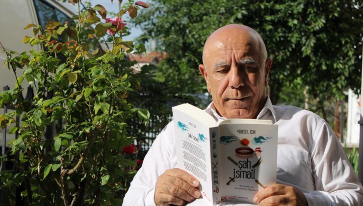 Yüksel Işık’tan ‘Şah İsmail’ kitabı: “Bir derdim var bin dermana değişmem”