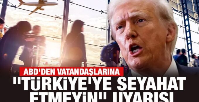 ABD’den vatandaşlarına “Güneydoğusu İçin seyahat etmeyin” uyarısı