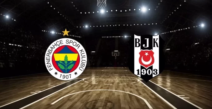Süper Lig Final Serisi başlıyor: Yarın Fenerbahçe – Beşiktaş!