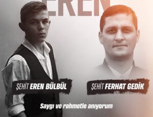 Özgür Özel’den Şehit Eren Bülbül ve Şehit Ferhat Gedik’e Anma Mesajı