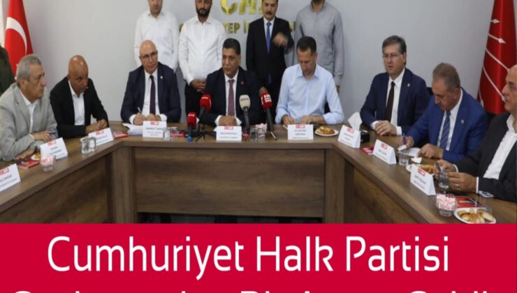 CHP Gaziantep’te Saha Çalışmalarını Değerlendirdi: “Bu Şehirde Sorunlar Derinleşiyor”