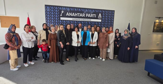 ANAHTAR PARTİ’DEN GAZİANTEP’TE GÜÇLÜ KADIN ÇIKIŞI
