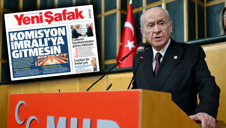 Yeni Şafak Gazetesi Manşetten Bahçeli’ye Rest Çekti