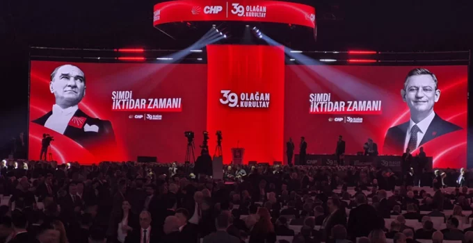 CHP’nin 39. Olağan Kurultayı Başladı: 17 Yıl Sonra Parti Programı Yenileniyor