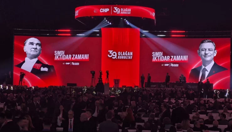 CHP’nin 39. Olağan Kurultayı Başladı: 17 Yıl Sonra Parti Programı Yenileniyor